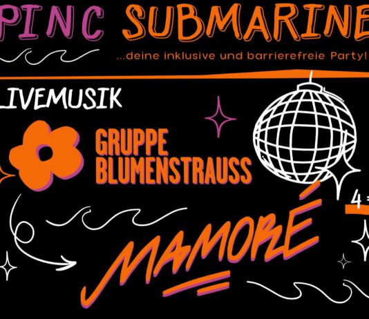 Pinc Submarine: Inklusive Party mit Mamoré